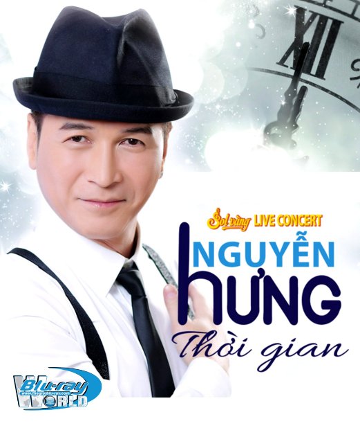 M1367. Live Show Nguyễn Hưng - Thời Gian (25G)